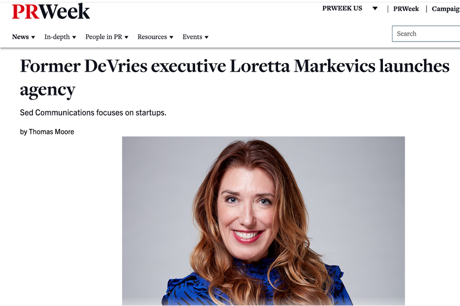 PRWeek article: Former DeVries executive Loretta Markevics launches Sēd Communications